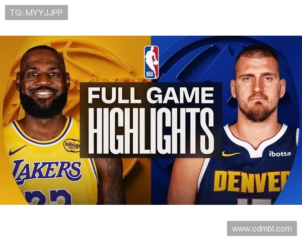 2020年9月27日湖人与掘金精彩对决全场录像回放与赛后分析